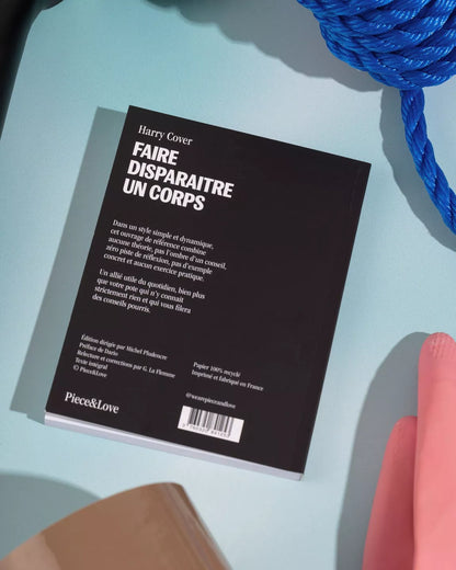 Le carnet discret " Faire disparaître un corps "