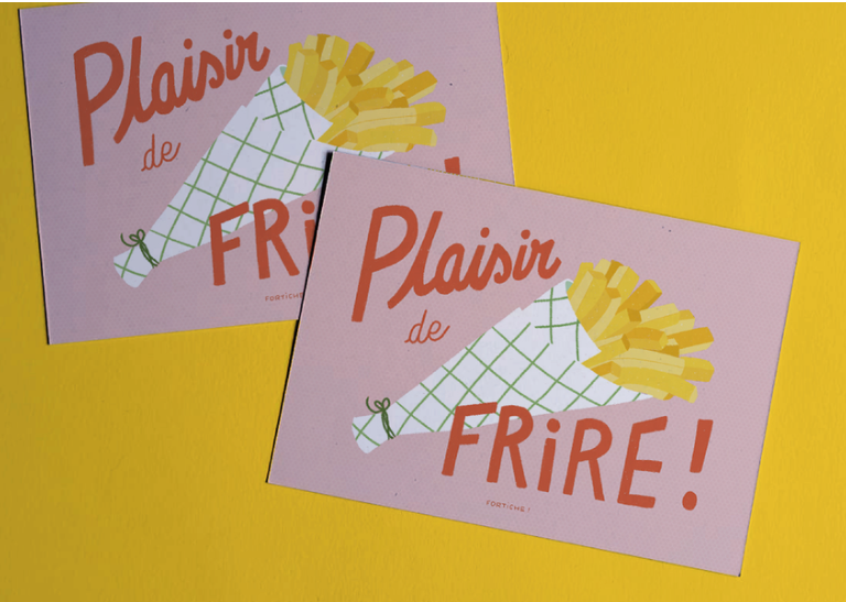 Carte Fortiche : " Plaisir de frire "